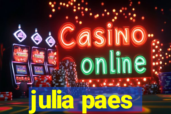 julia paes